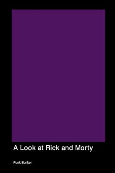 A Look at Rick and Morty