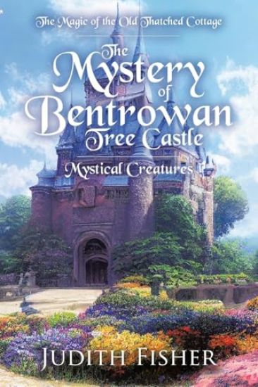 The Mystery of Bentrowan Tree Castle