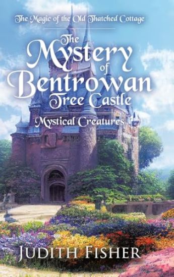 The Mystery of Bentrowan Tree Castle