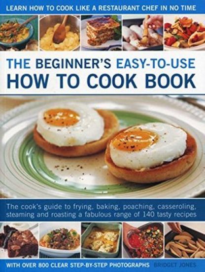 Beginner's Easy-to-use How to Cook Book
