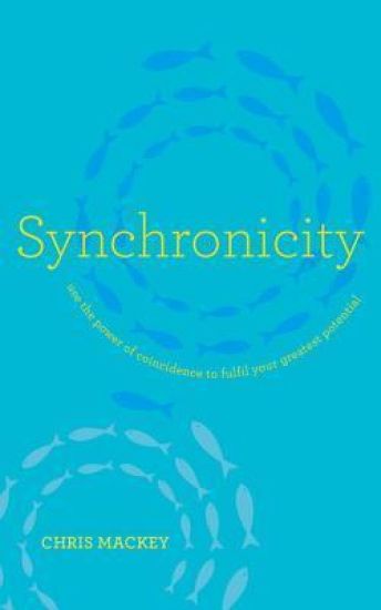 Synchronicity: Empower Your Life with the Gift of Coincidence