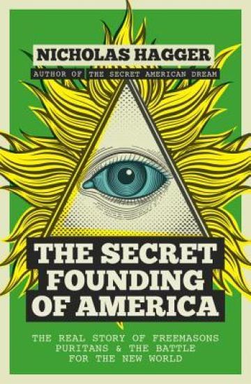The Secret Founding of America