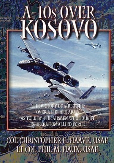 A-10s Over Kosovo