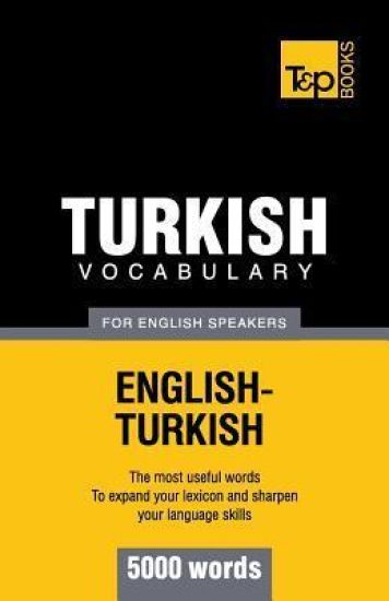 Turkish vocabulary for English speakers - 5000 words