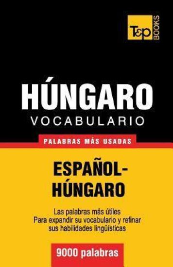 Vocabulario español-húngaro - 9000 palabras más usadas