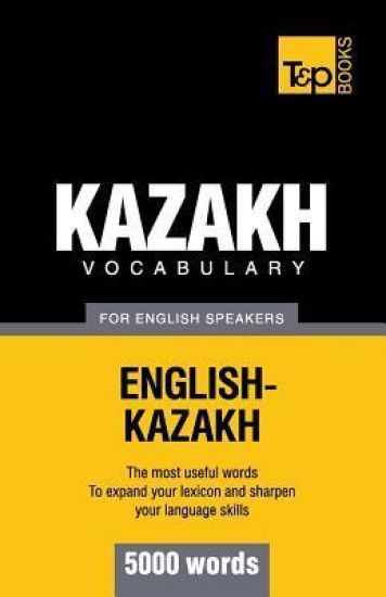 Kazakh vocabulary for English speakers - 5000 words
