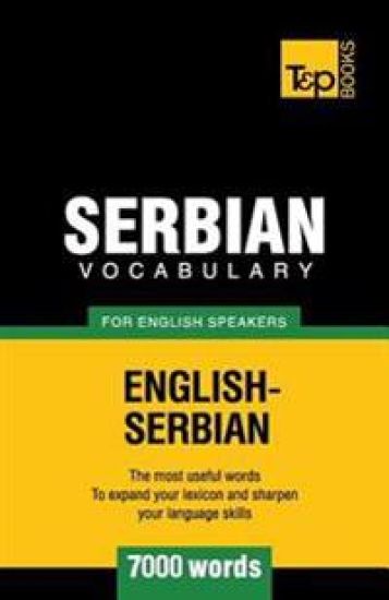 Serbian vocabulary for English speakers - 7000 words