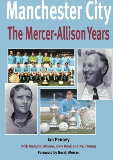 Manchester City: The Mercer-Allison Years