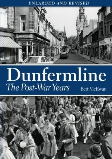 Dunfermline: The Post-War Years