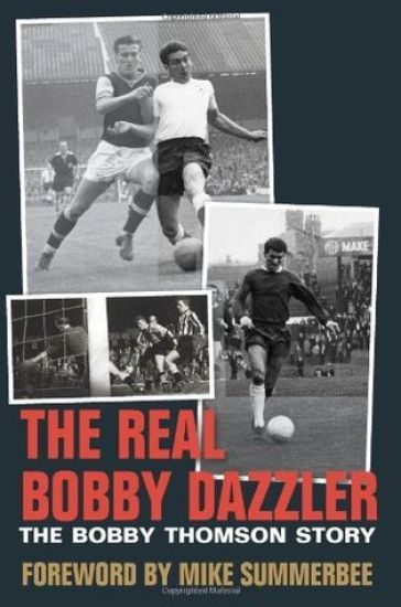 The Real Bobby Dazzler: The Bobby Thomson Story