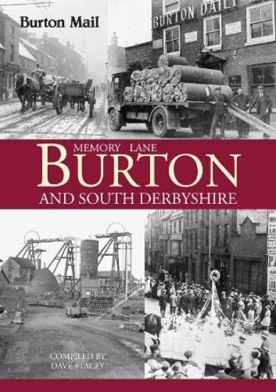 Memory Lane Burton and South Derbyshire