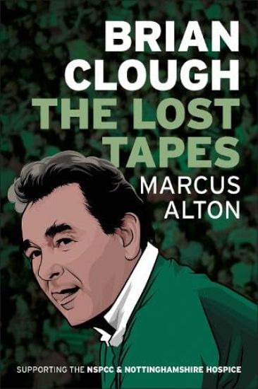 Brian Clough - The Lost Tapes