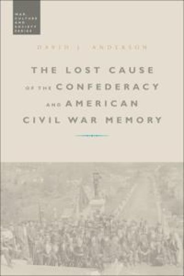 The Lost Cause of the Confederacy and American Civil War Memory