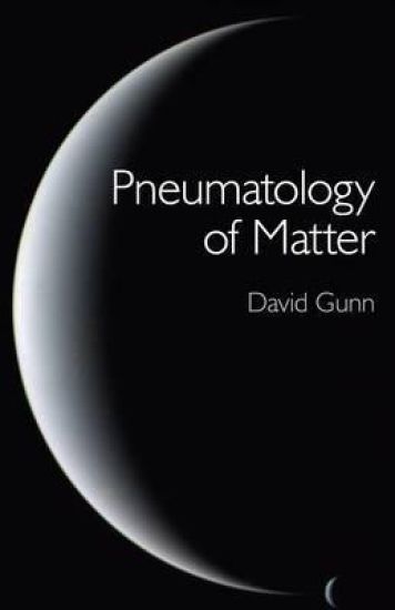 Pneumatology of Matter – A philosophical inquiry into the origins and meaning of modern physical theory