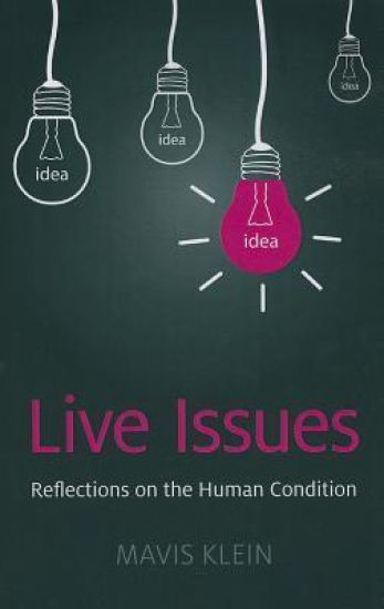 Live Issues – Reflections on the Human Condition