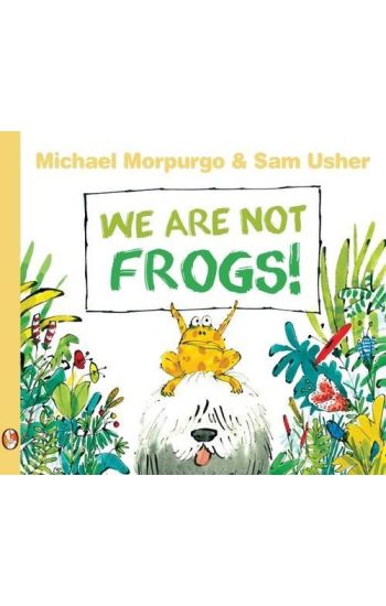 We Are Not Frogs!