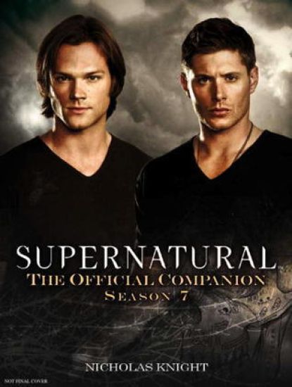 Supernatural: The Official Companion Season 7