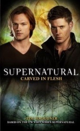 Supernatural: Carved in Flesh