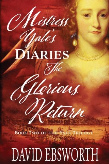 Mistress Yale's Diaries, The Glorious Return