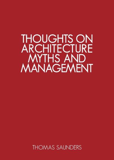 Thoughts on Architecture, Myths, and Management