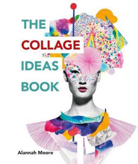 Kansikuva: The Collage Ideas Book