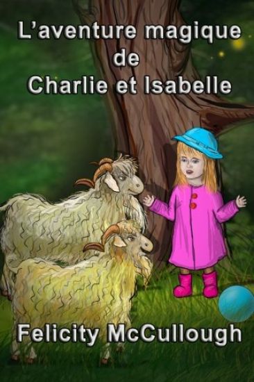 L'aventure magique de Charlie et Isabelle