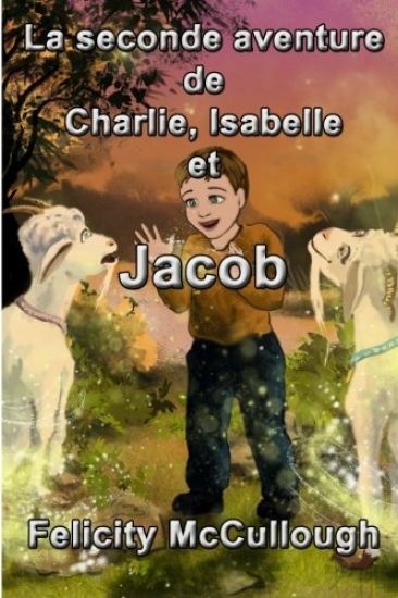 La seconde aventure de Charlie, Isabelle et Jacob