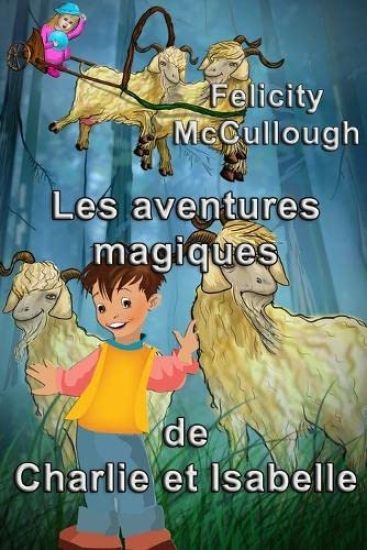 Les aventures magiques de Charlie et Isabelle