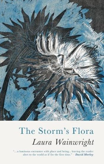 The Storm’s Flora