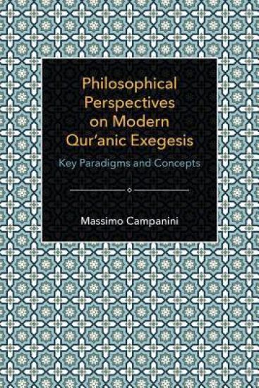 Philosophical Perspectives on Modern Qur'anic Exegesis