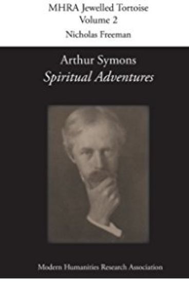 Arthur Symons, 'Spiritual Adventures'