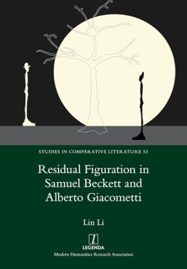 Residual Figuration in Samuel Beckett and Alberto Giacometti