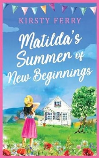 Matilda's Summer of New Beginnings