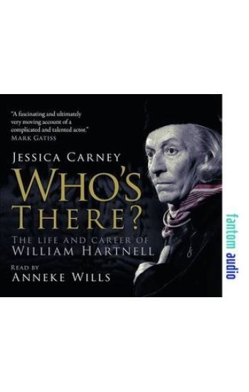 Who's There - The Life and Career of William Hartnell