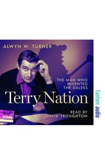 Terry Nation: The Man Who Invented the Daleks