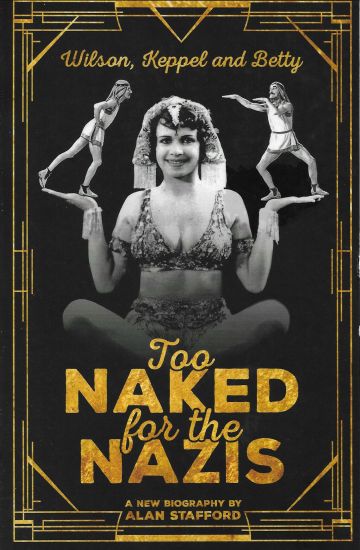 Wilson, Keppel and Betty - Too Naked for the Nazis