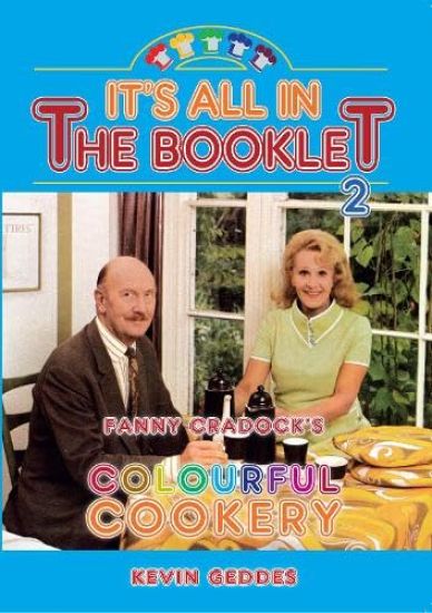 It's All in the Booklet 2: Fanny Cradock's Colourful Cookery