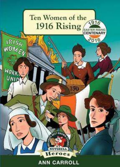 Ten Women of 1916 Rising