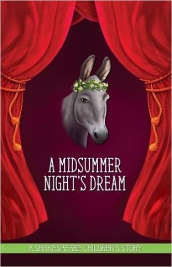 Midsummer Night's Dream: A Shakespeare Children's Story