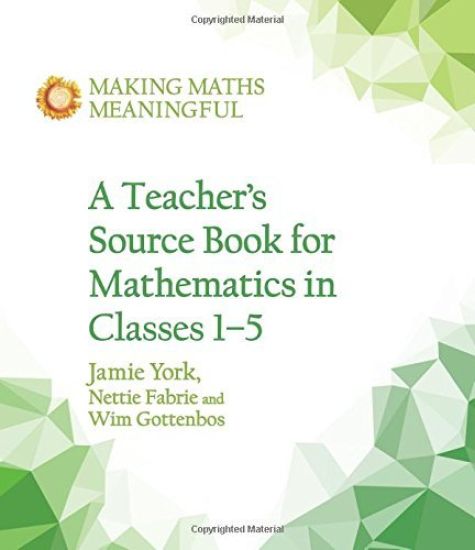 Teacher's Source Book for Mathematics in Classes 1 to 5