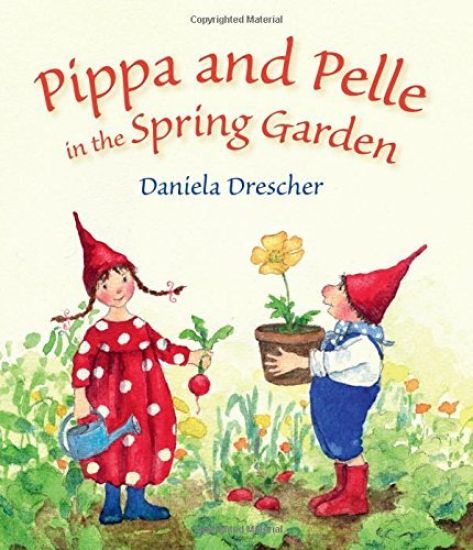 Pippa and Pelle in the Spring Garden