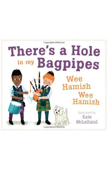There's a Hole in my Bagpipes, Wee Hamish, Wee Hamish