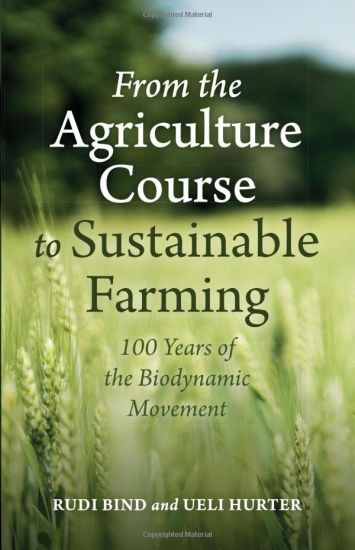 From the Agriculture Course to Sustainable Farming