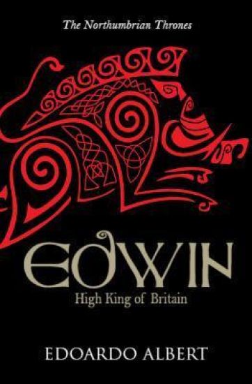 Edwin: High King of Britain
