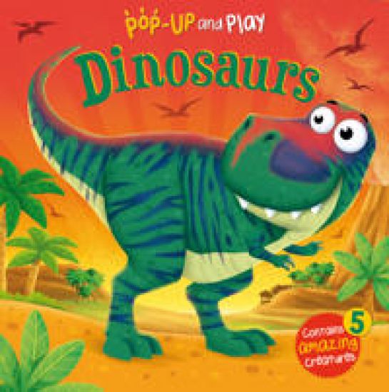My First Pop-Up and Play: Dinosaurs
