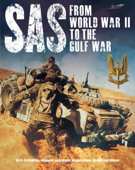 SAS: From WWII to the Gulf War 1941–1992