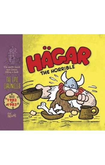Hagar The Horrible: The Epic Chronicles: Dailies 1982-1983