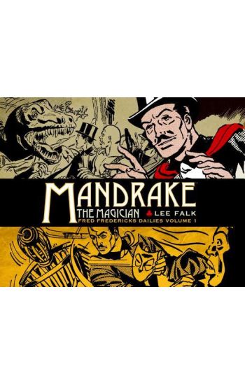 Mandrake the Magician: Fred Fredericks Dailies Vol.1: The Return Of Evil - The Cobra