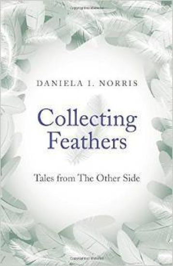 Collecting Feathers – tales from The Other Side