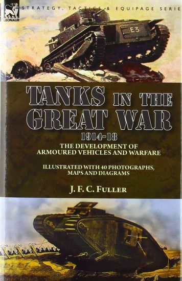 Tanks in the Great War, 1914-18